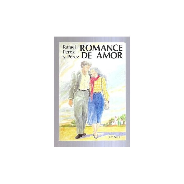 ROMANCE DE AMOR - Rafel Pérez y Pérez.